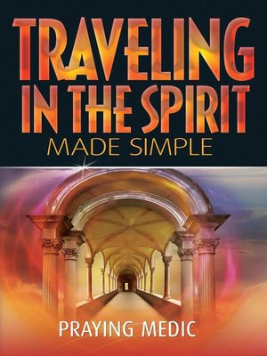 cover image of Traveling in the Spirit Made Simple